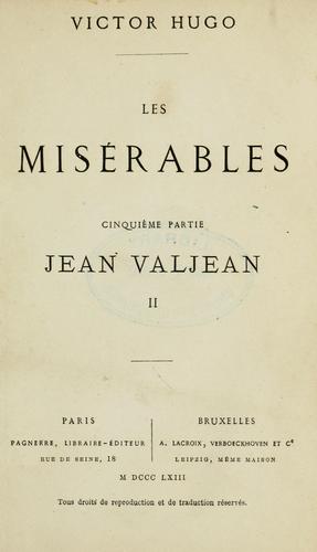 Les misérables (French language, 1863, Pagnerre, A. Lacroix, Verboeckhoven)