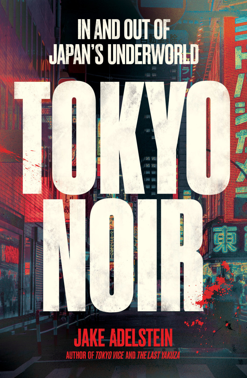 Tokyo Noir (2024, Scribe Publications)