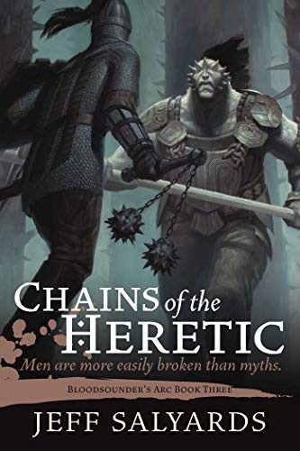 Chains of the Heretic: Bloodsounder's Arc Book Three (2017, Night Shade)