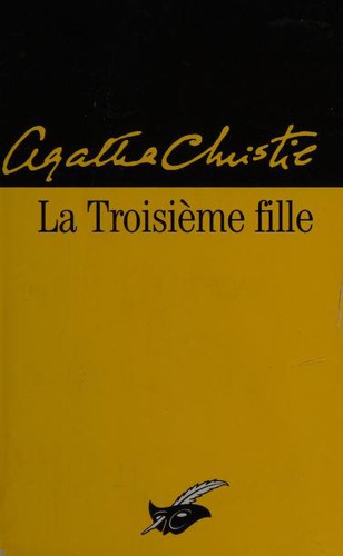 La troisième fille (Paperback, French language, 1999, Librairie des Champs-Elysées)