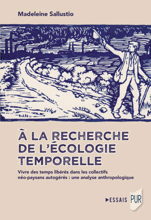 À la recherche de l'écologie temporelle (2022, Presses Universitaires de Rennes)