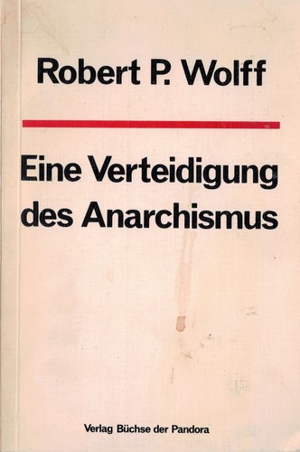 Eine Verteidigung des Anarchismus (Paperback, German language, 1979, Verlag Büchse der Pandora)