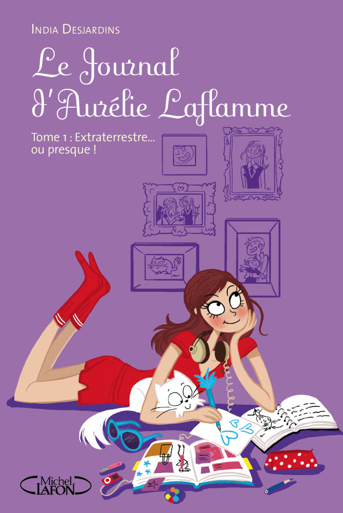 Le journal d'Aurelie Laflamme (Paperback, français language, 2010, Éditions Michel Lafon)