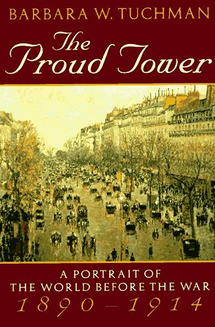 The proud tower (1996, Ballantine Books)
