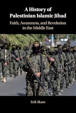 History of Palestinian Islamic Jihad (2022, Cambridge University Press)