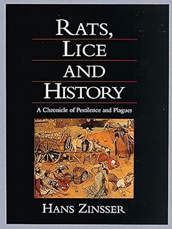 Rats, Lice and History (Hardcover, 1996, Black Dog & Leventhal Publishers, Distributed by Workman Pub. Co.)