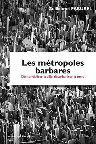 Les métropoles barbares (French language)