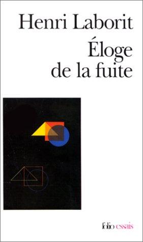 Eloge de la fuite (Paperback, French language, 1985, Gallimard)