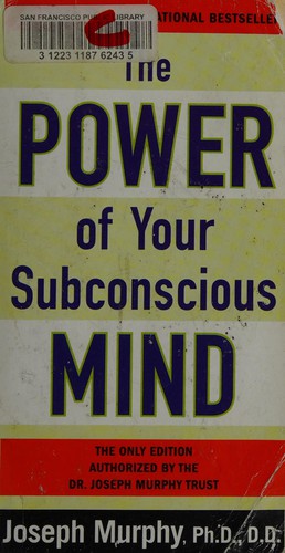 Power of your subconscious mind (2011, Prentice Hall Press)
