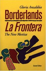 Borderlands/La Frontera (1999, Aunt Lute Books)