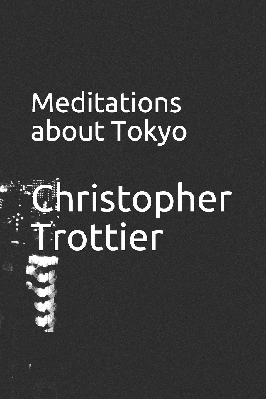 Meditations about Tokyo (Paperback, 2020)