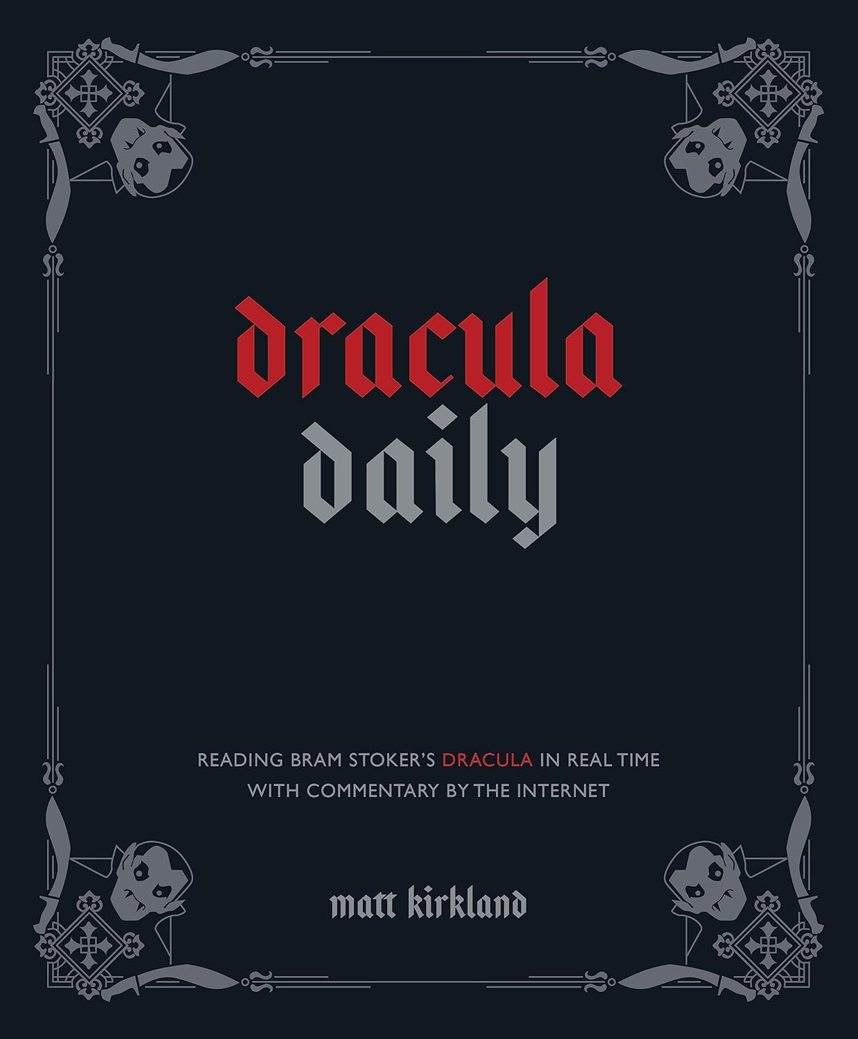Dracula Daily (Hardcover, 2023, Andrews McMeel Publishing)