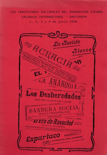 Las tradiciones culturales del anarquismo español (Paperback, Spanish language, 1988, International Institute of Social History)