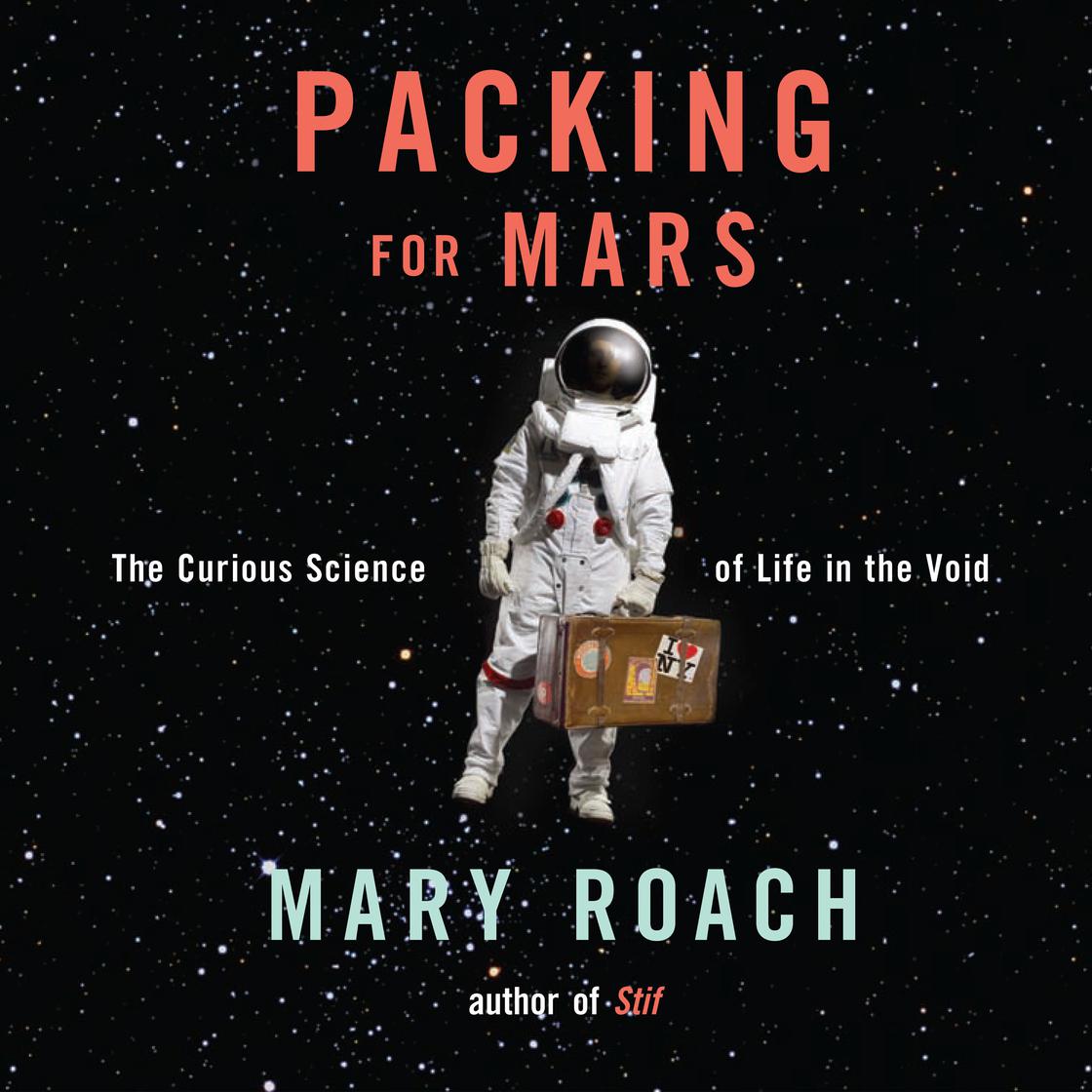 Packing for Mars (AudiobookFormat, 2010, Brilliance Audio)