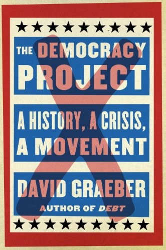 The Democracy Project (2013, Spiegel & Grau)