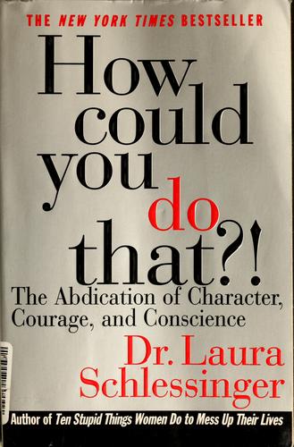 How could you do that?! (1997, HarperCollins Publishers)