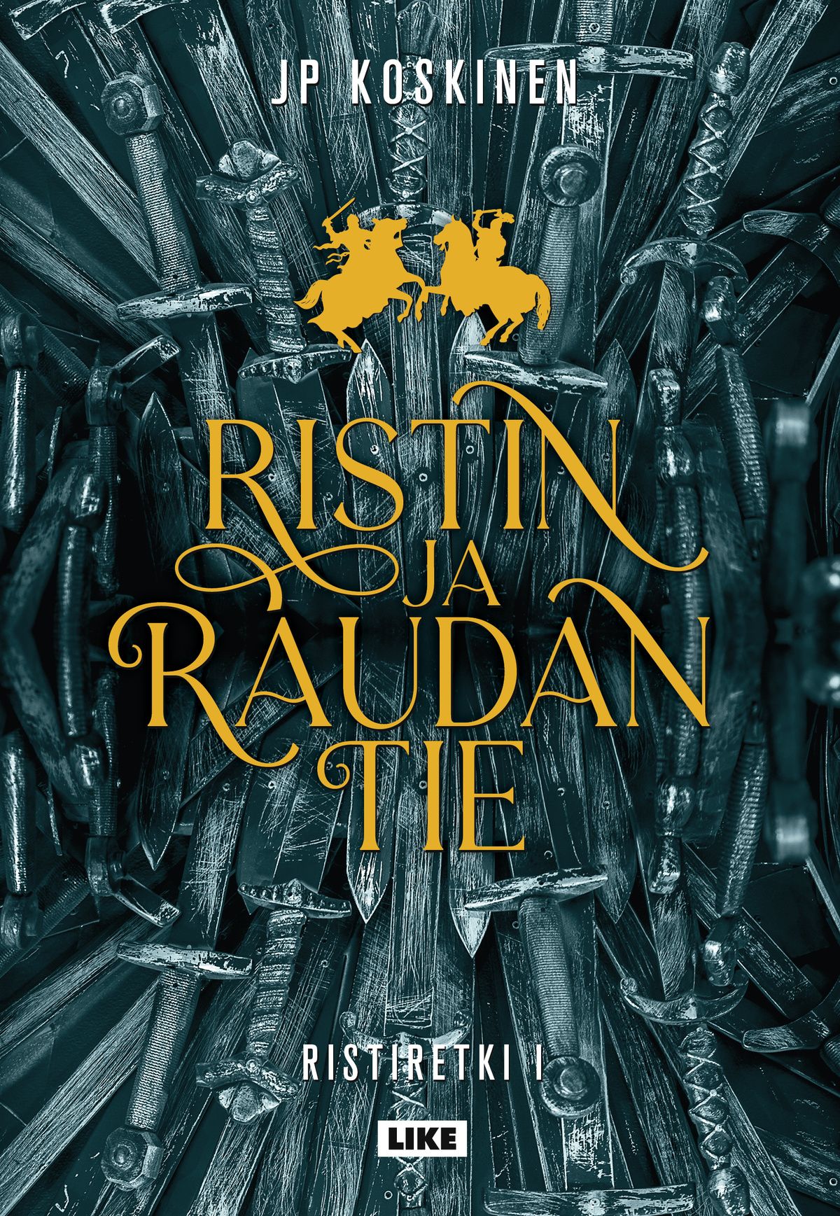 Ristin ja raudan tie (Hardcover, Finnish language, 2022, Like)
