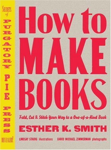 How to Make Books (Hardcover, 2007, Potter Craft)