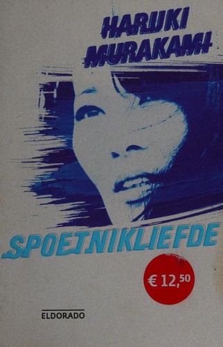 Spoetnikliefde (Dutch language, 2006, Eldorado)