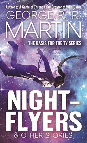Nightflyers & Other Stories (2018, Tor Books)