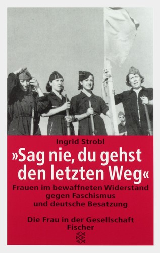 „Sag nie, du gehst den letzten Weg“ (Paperback, German language, 1988, Fischer-Taschenbuch-Verlag)