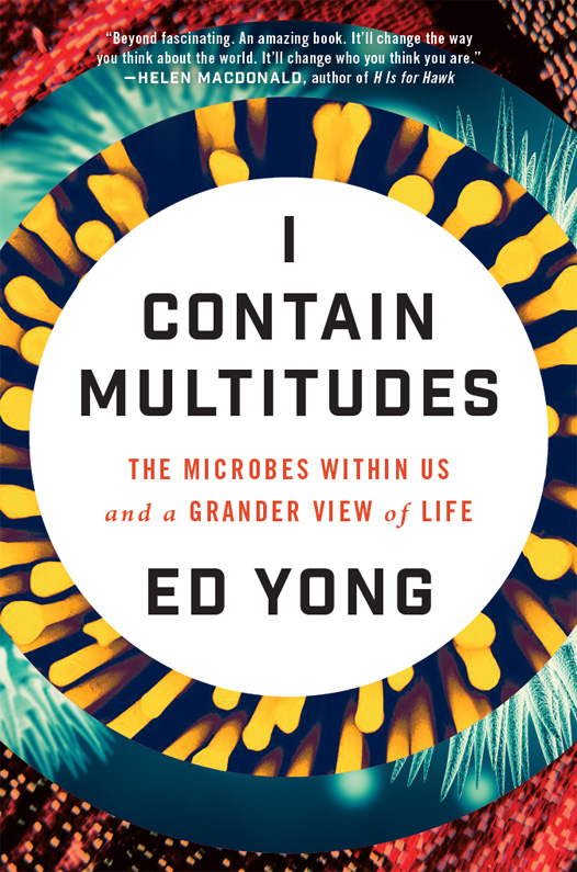 I Contain Multitudes (EBook, 2016, Ecco)