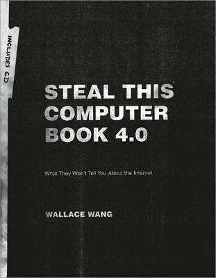 Steal this Computer Book 4.0 (2006, No Starch Press)