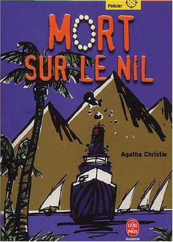 Mort sur le nil, nouvelle édition (Paperback, French language, 2002, Hachette Jeunesse)
