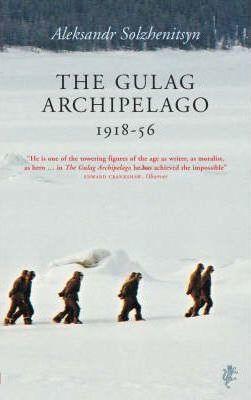 The Gulag Archipelago (Harvill Press Editions) (Paperback, 2003, The Harvill Press)