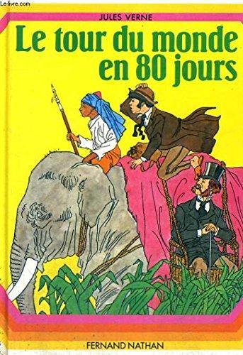 Le Tour du monde en 80 jours (French language, 1981, Nathan)