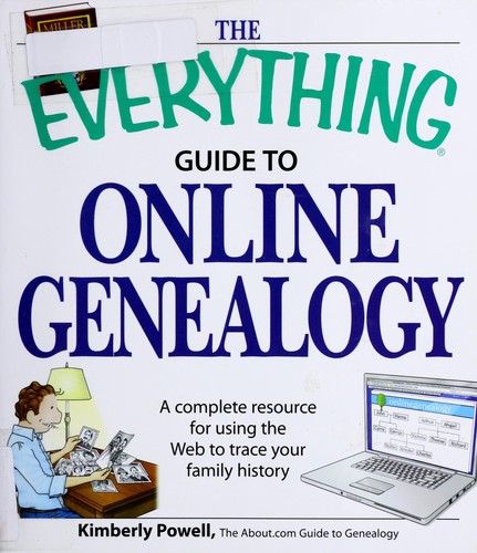 The Everything Guide to Online Genealogy (Paperback, 2008, Adams Media Corp)