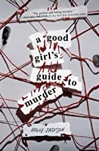 A Good Girl's Guide to Murder (2019, Delacorte Press)