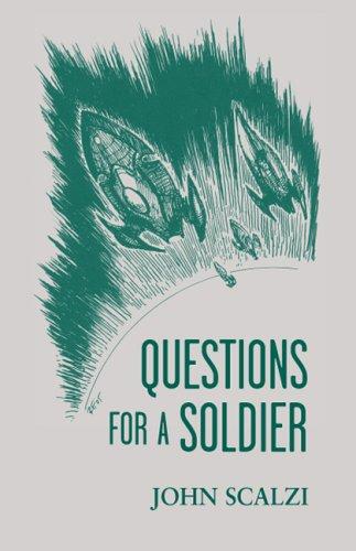 Questions for a Soldier (2005, Subterranean Press)