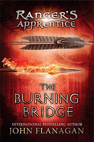 The Burning Bridge (Ranger's Apprentice, #2) (2006)
