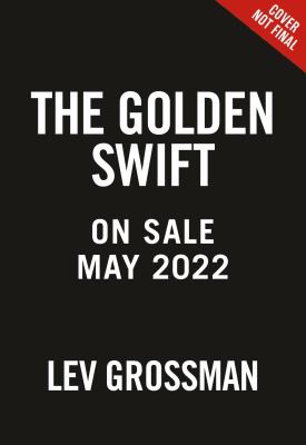 Golden Swift (2022, Little, Brown Books for Young Readers)