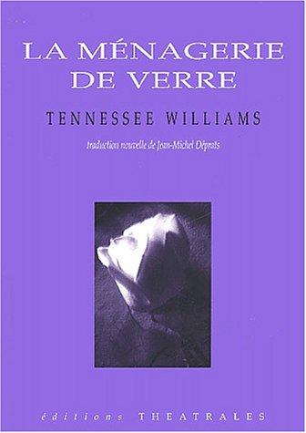 La ménagerie de verre (Paperback, French language, 2000, Theatrales)