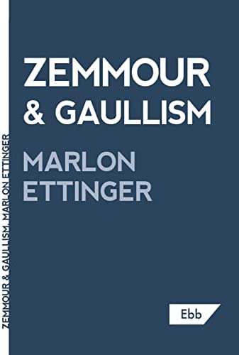 Zemmour & Gaullism (Paperback, 2022, Ebb Books)