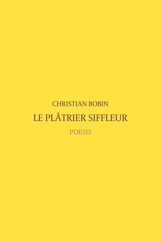 Le plâtrier siffleur (French language, 2018)