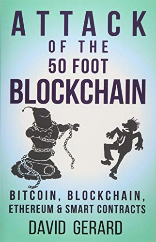 Attack of the 50 Foot Blockchain (Paperback, 2017, CreateSpace Independent Publishing Platform)