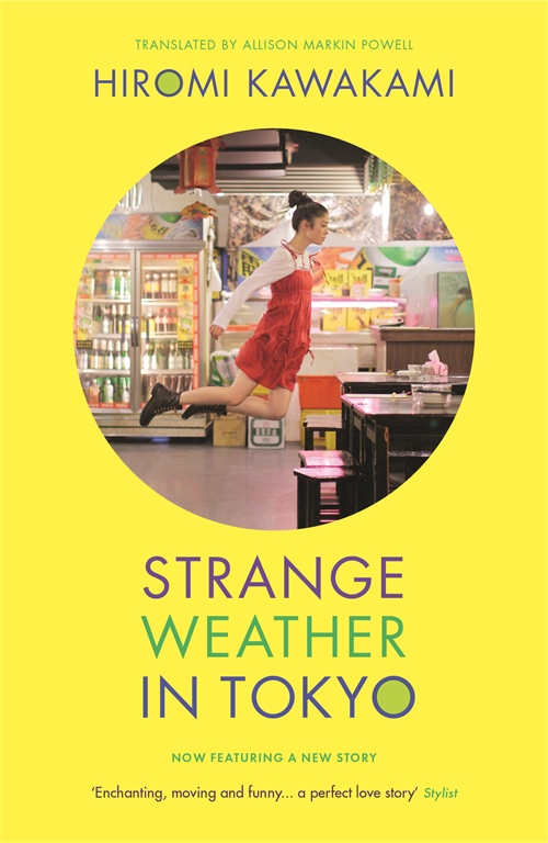 Strange Weather in Tokyo (2020, Granta Books)