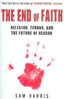 The End of Faith (2006, Free Association Press)