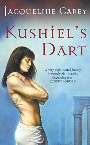 Kushiel's Dart (Phèdre's Trilogy, #1) (2003, Tor)