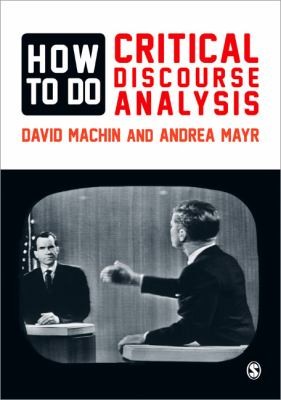 How To Do Critical Discourse Analysis A Multimodal Introduction (2012, Sage Publications (CA))