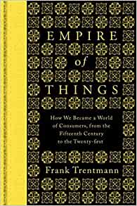 Empire of things (Hardcover, 2015, Allen Lane)