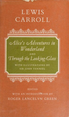 Alice's Adventures in Wonderland and Through the Looking Glass (Hardcover, 1974, Book Club Associates)