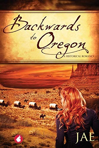 Backwards to Oregon (2017, Ylva Publishing)