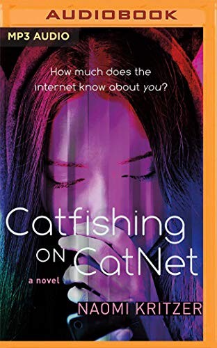 Catfishing on CatNet (2020, Audible Studios on Brilliance Audio)