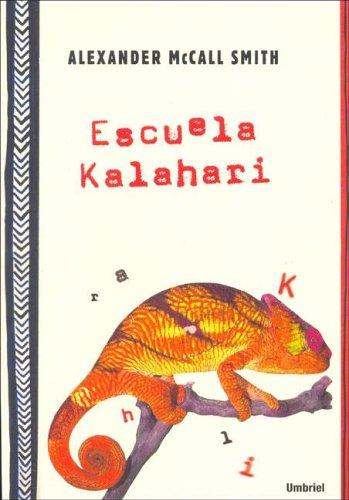 Escuela Kalahari (Paperback, Spanish language, 2005, Umbriel)