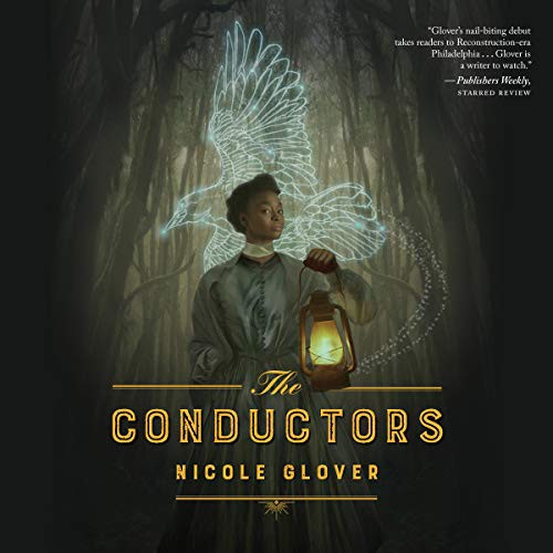 The Conductors (2021, Houghton Mifflin Harcourt and Blackstone Publishing)