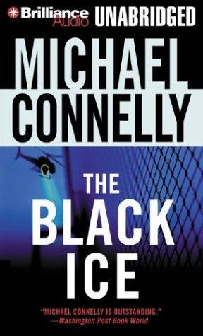 The Black Ice (Harry Bosch) (AudiobookFormat, 2003, Brilliance Audio Unabridged)